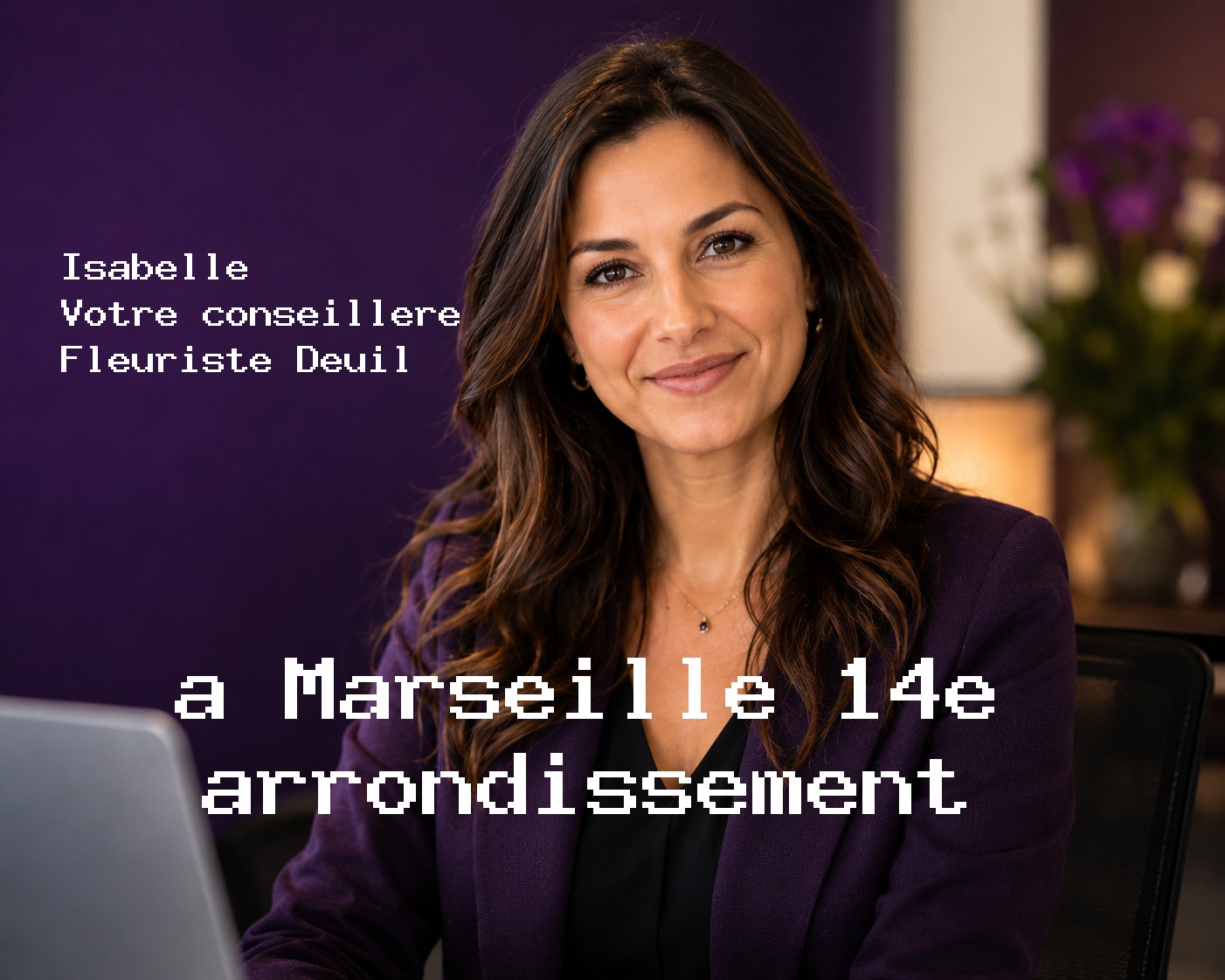 Isabelle, votre conseillère Fleuriste Deuil à Marseille 14e arrondissement