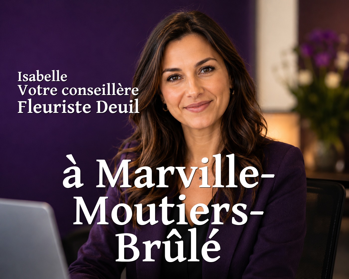 Isabelle, votre conseillère Fleuriste Deuil à Marville-Moutiers-Brûlé