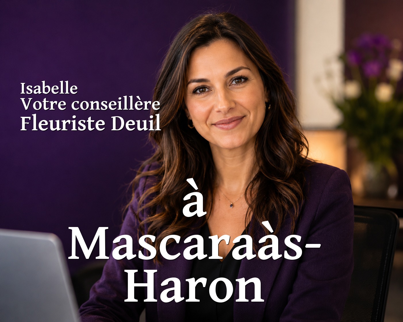 Isabelle, votre conseillère Fleuriste Deuil à Mascaraàs-Haron