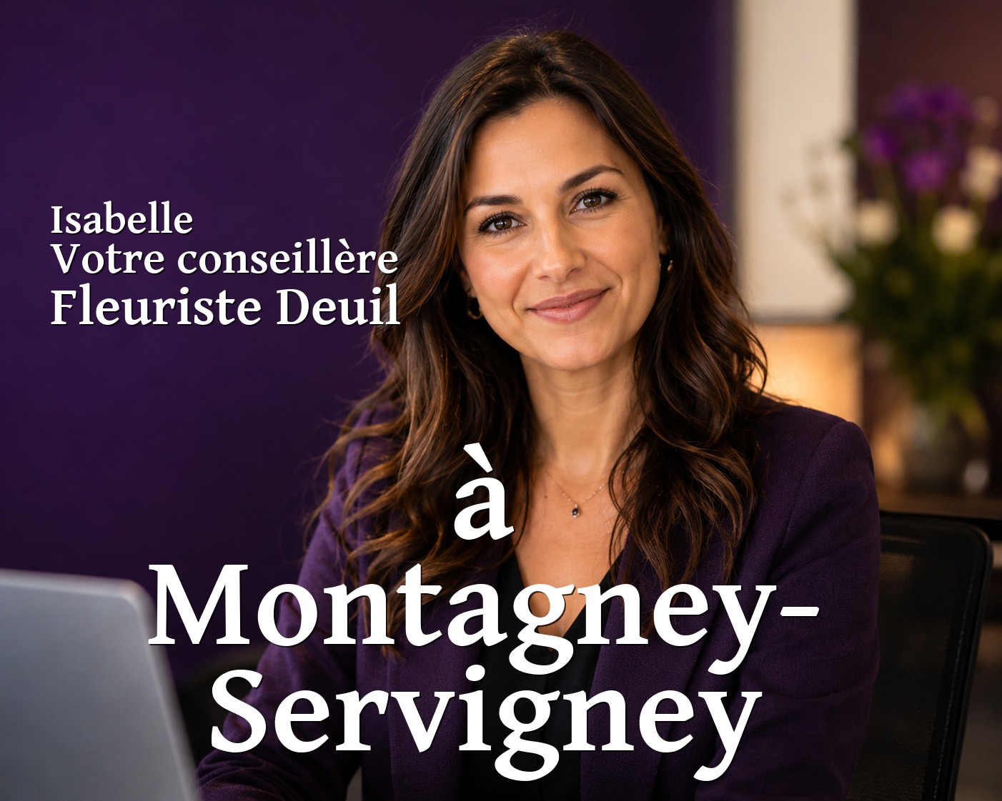 Isabelle, votre conseillère Fleuriste Deuil à Montagney-Servigney
