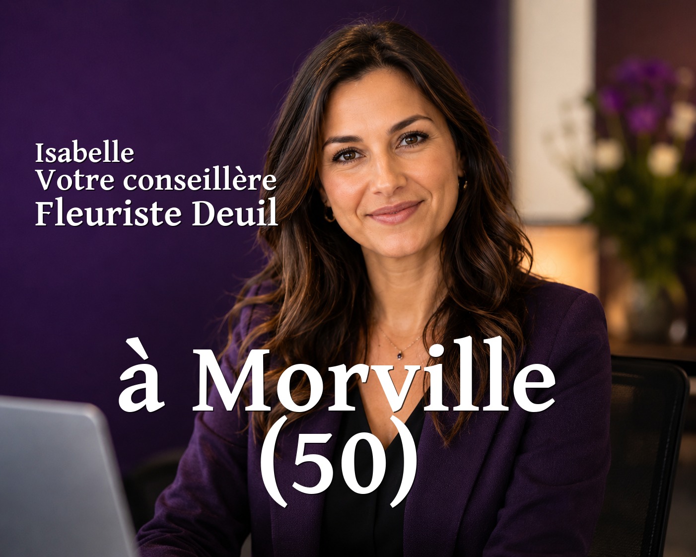 Isabelle, votre conseillère Fleuriste Deuil à Morville (50)