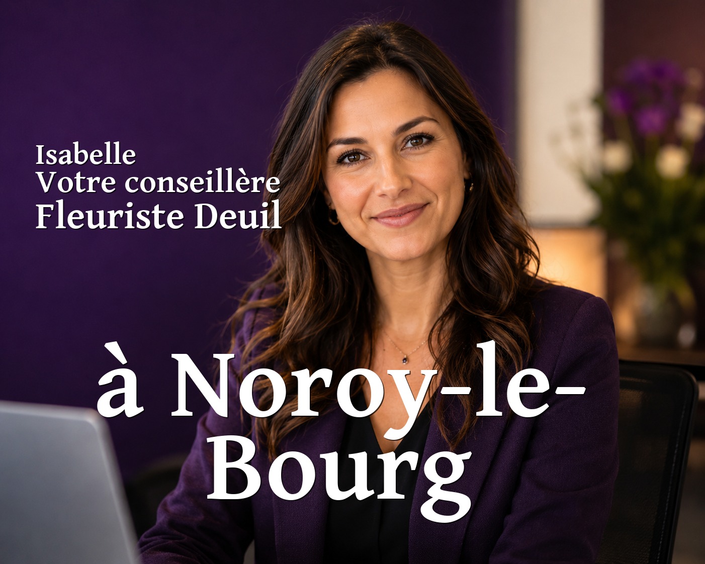 Isabelle, votre conseillère Fleuriste Deuil à Noroy-le-Bourg
