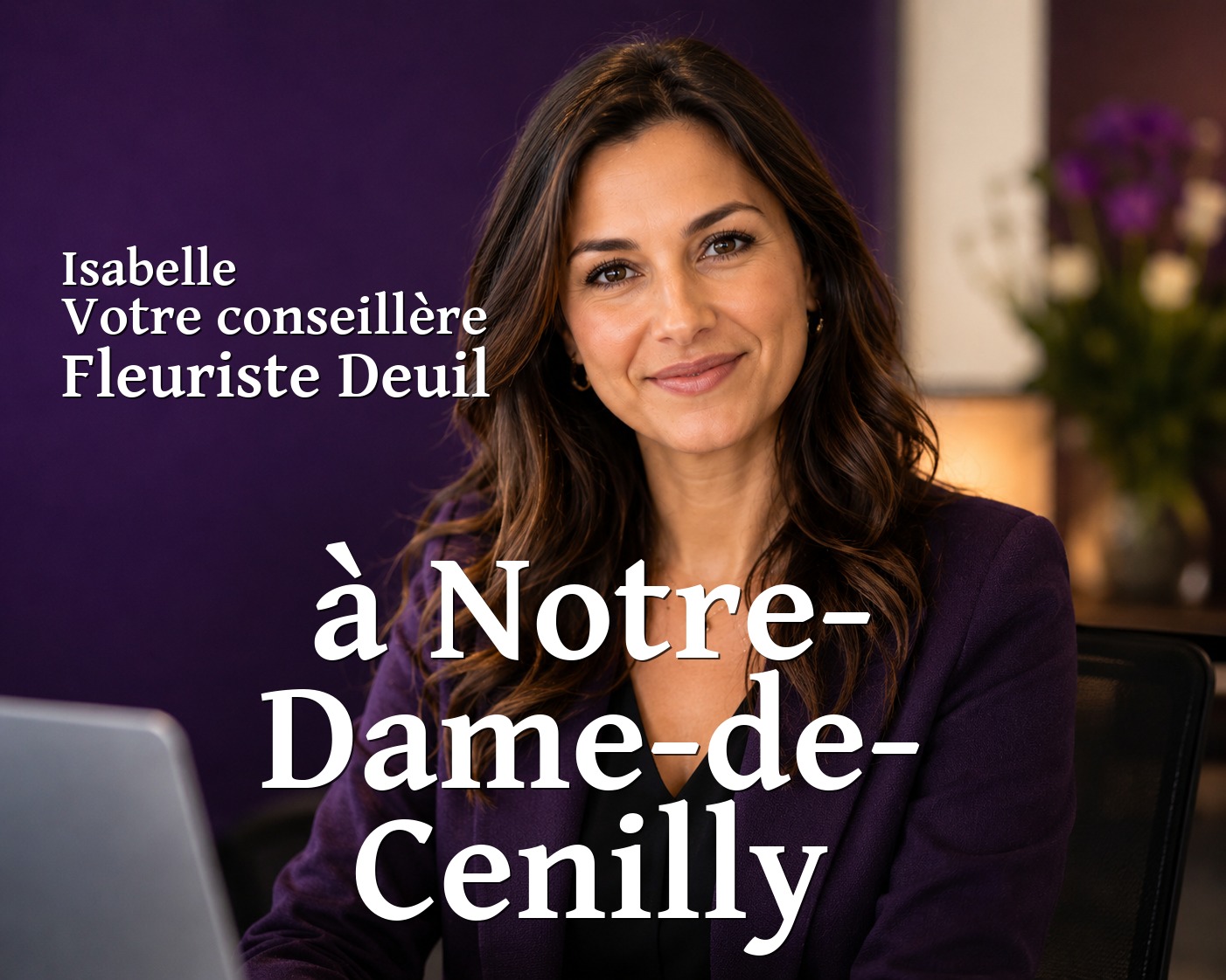 Isabelle, votre conseillère Fleuriste Deuil à Notre-Dame-de-Cenilly