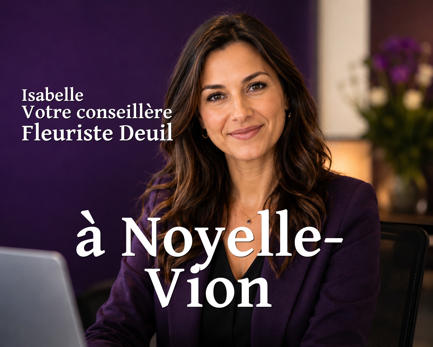 Isabelle, votre conseillère Fleuriste Deuil à Noyelle-Vion