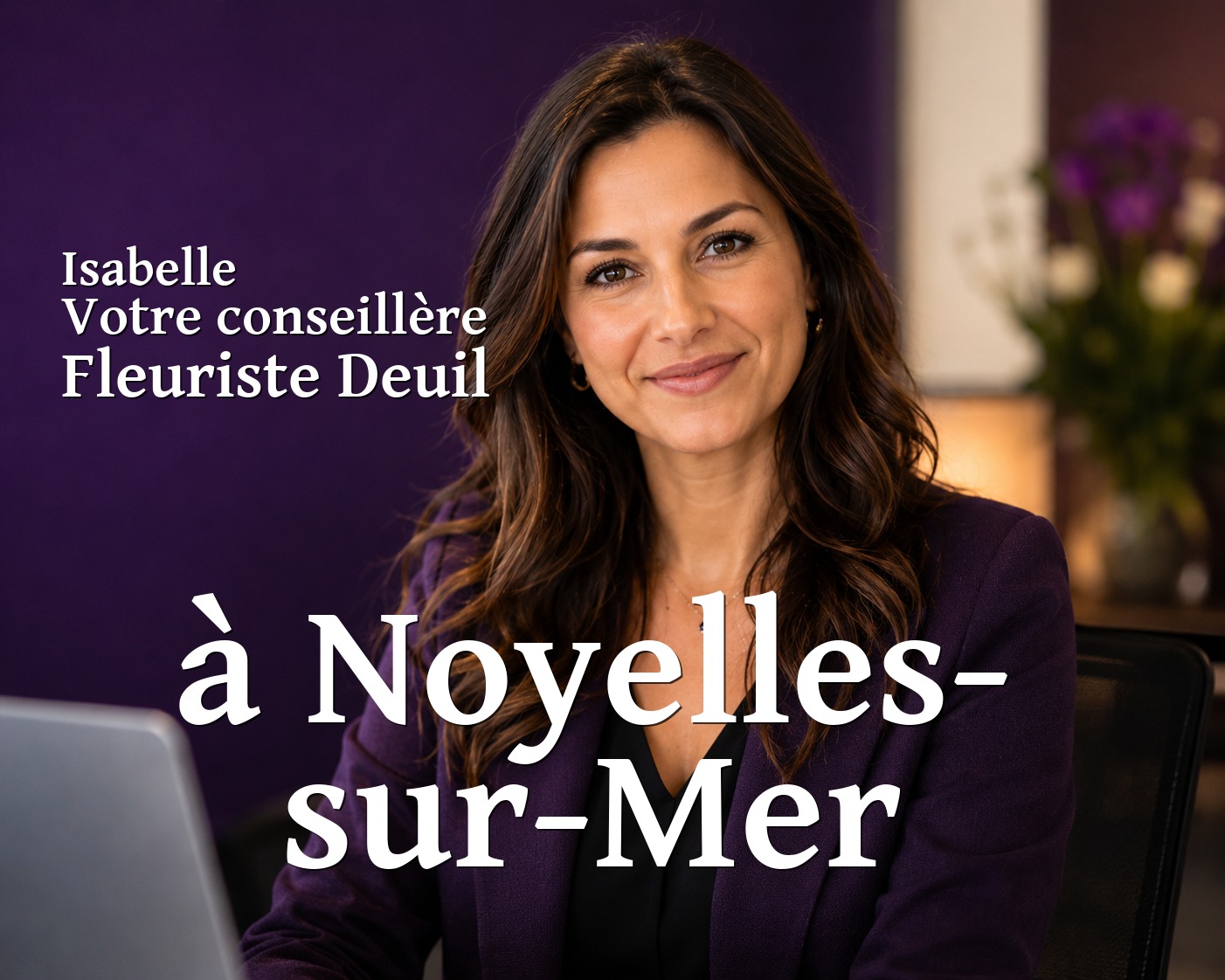 Isabelle, votre conseillère Fleuriste Deuil à Noyelles-sur-Mer