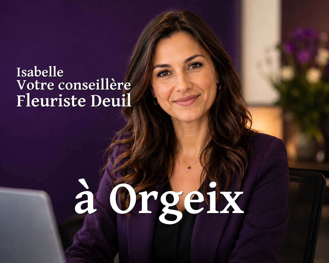 Isabelle, votre conseillère Fleuriste Deuil à Orgeix