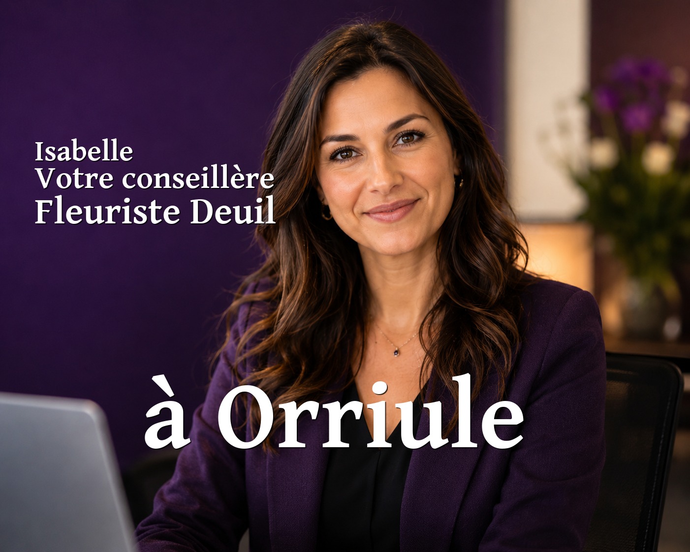 Isabelle, votre conseillère Fleuriste Deuil à Orriule