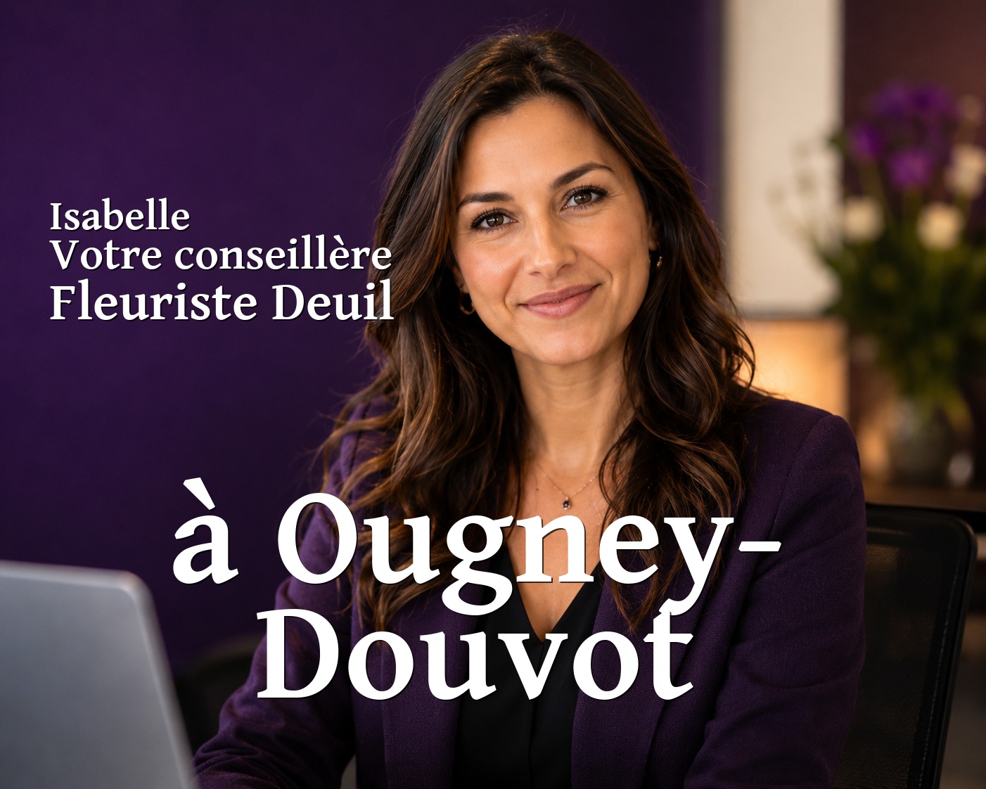 Isabelle, votre conseillère Fleuriste Deuil à Ougney-Douvot