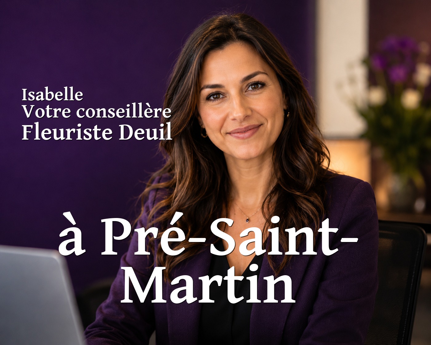 Isabelle, votre conseillère Fleuriste Deuil à Pré-Saint-Martin