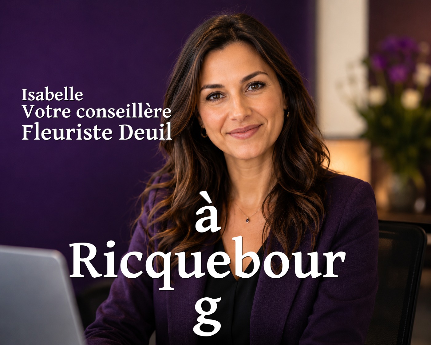 Isabelle, votre conseillère Fleuriste Deuil à Ricquebourg