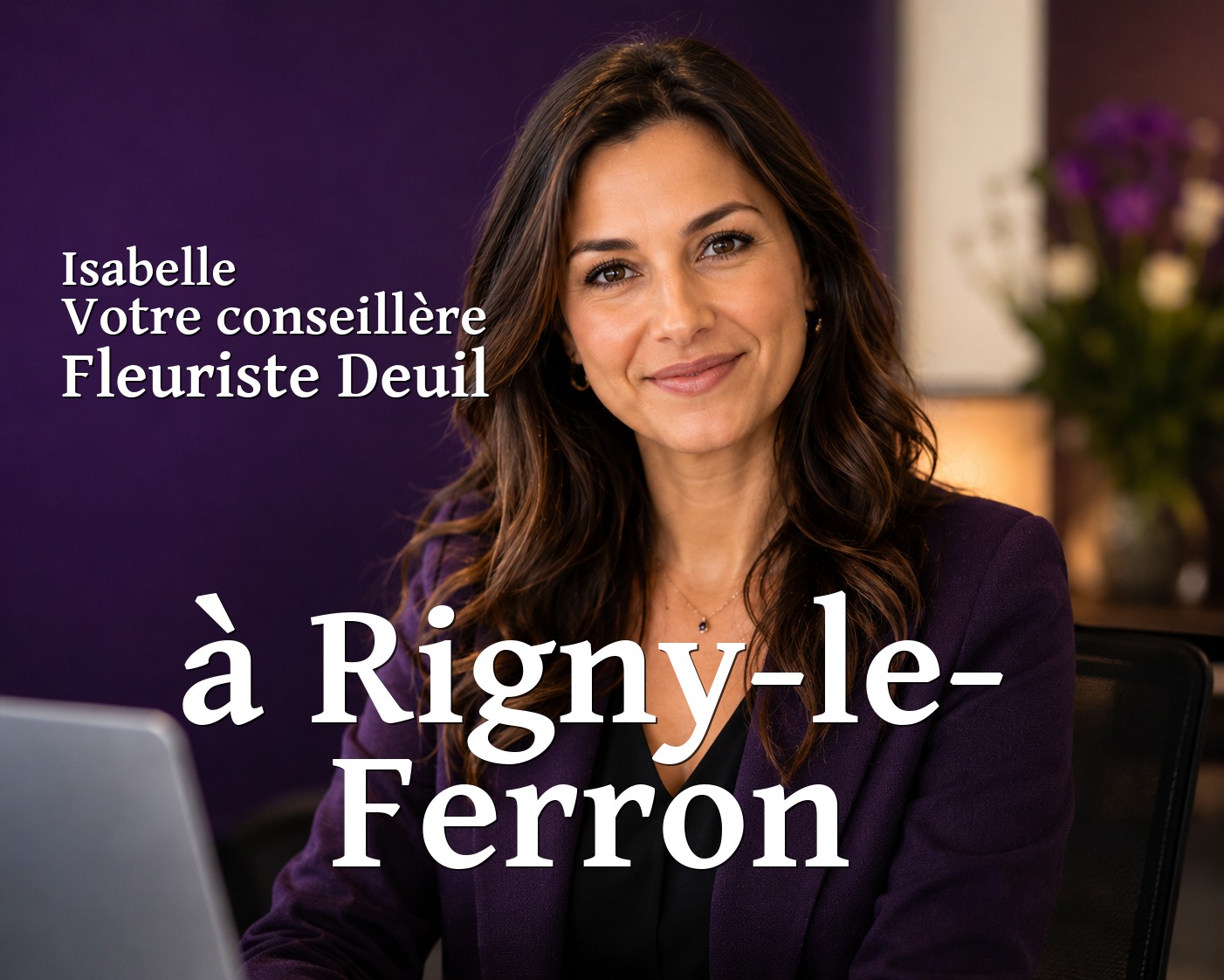Isabelle, votre conseillère Fleuriste Deuil à Rigny-le-Ferron