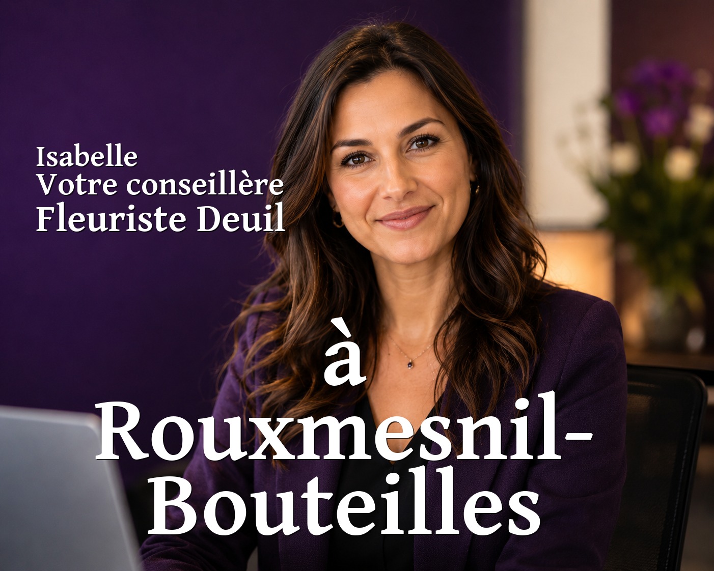 Isabelle, votre conseillère Fleuriste Deuil à Rouxmesnil-Bouteilles
