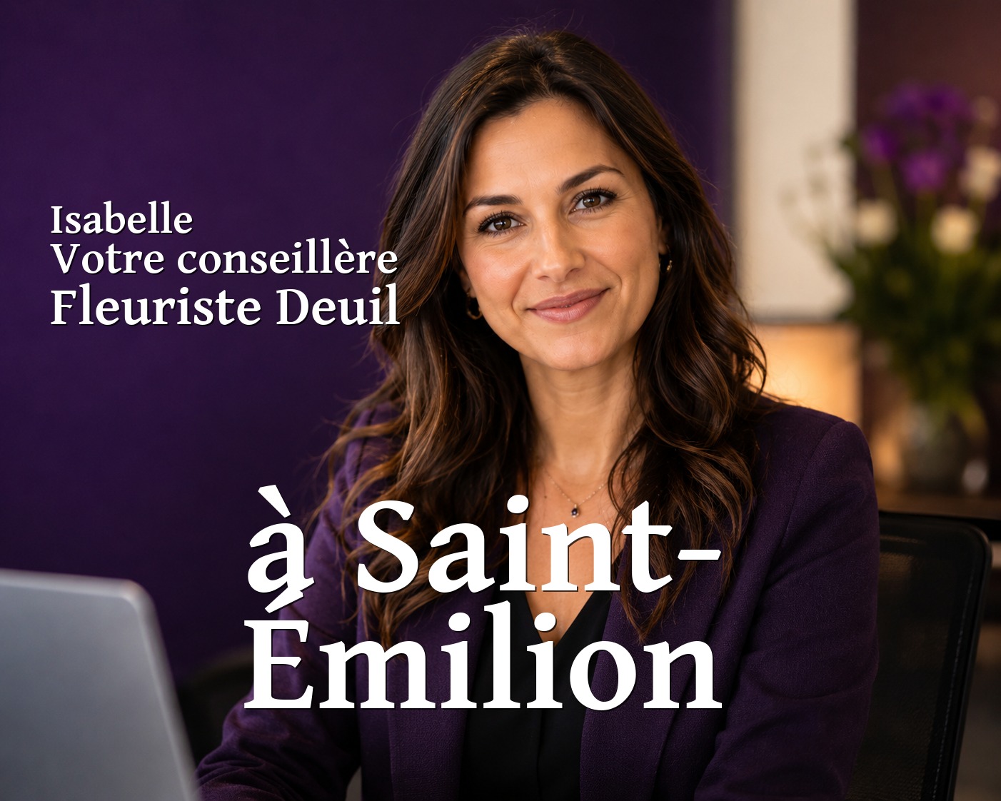 Isabelle, votre conseillère Fleuriste Deuil à Saint-Émilion