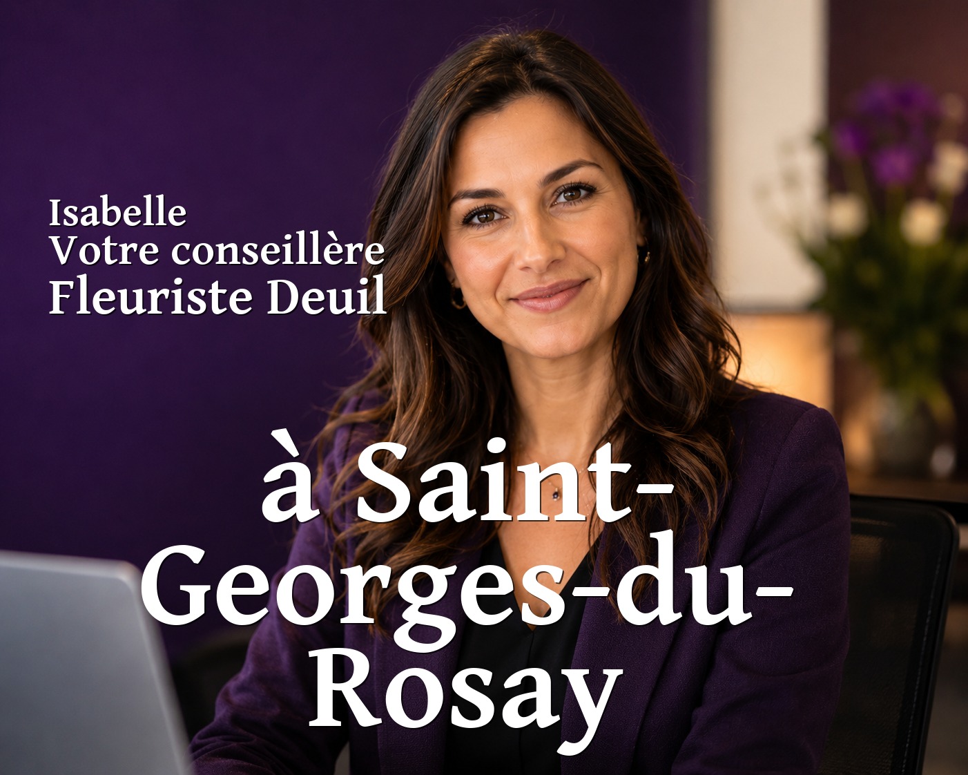 Isabelle, votre conseillère Fleuriste Deuil à Saint-Georges-du-Rosay