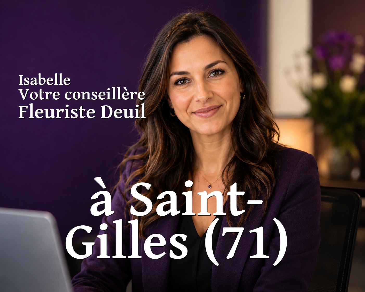 Isabelle, votre conseillère Fleuriste Deuil à Saint-Gilles (71)