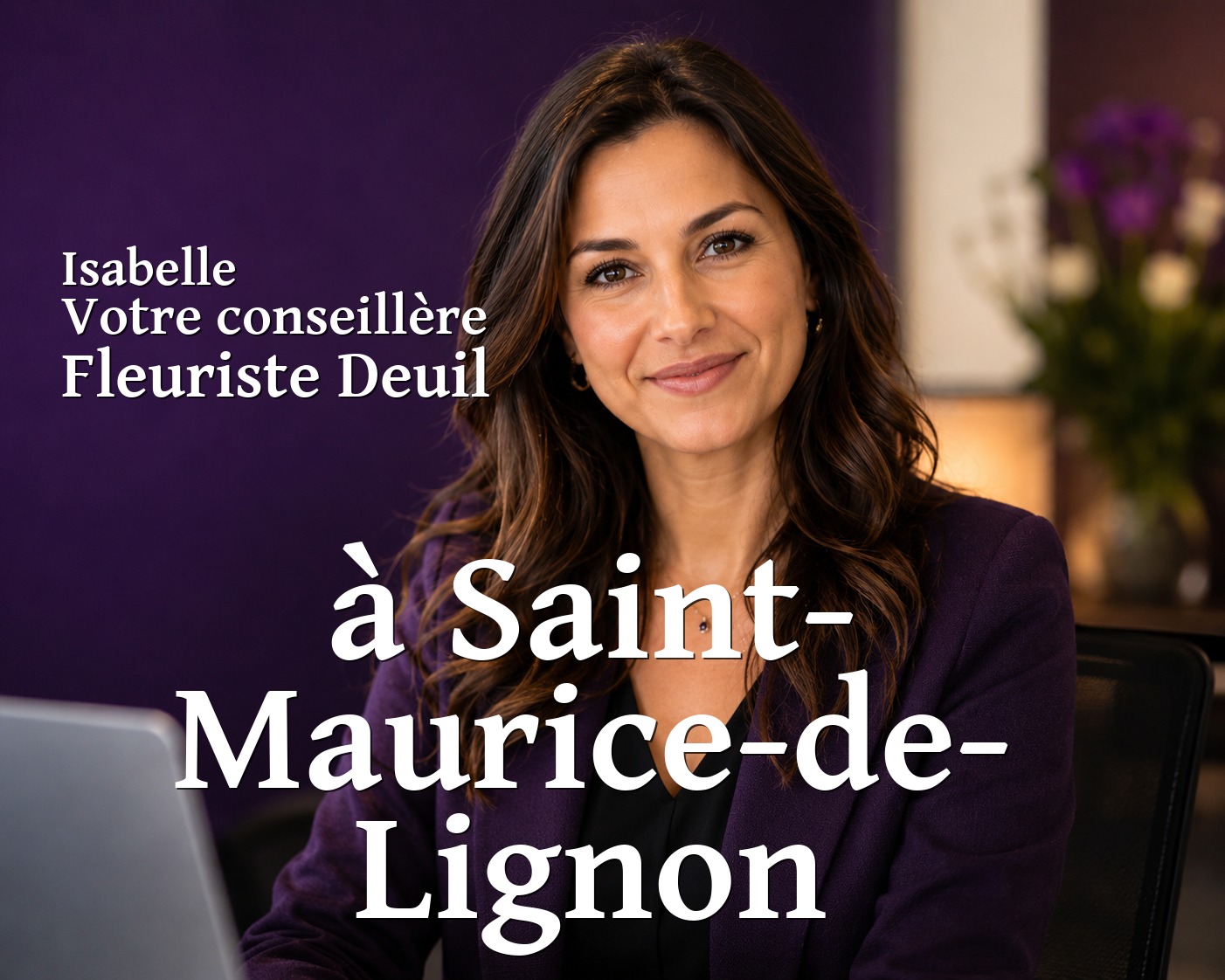Isabelle, votre conseillère Fleuriste Deuil à Saint-Maurice-de-Lignon