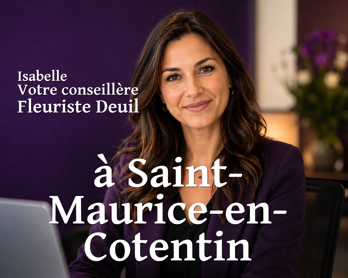 Isabelle, votre conseillère Fleuriste Deuil à Saint-Maurice-en-Cotentin