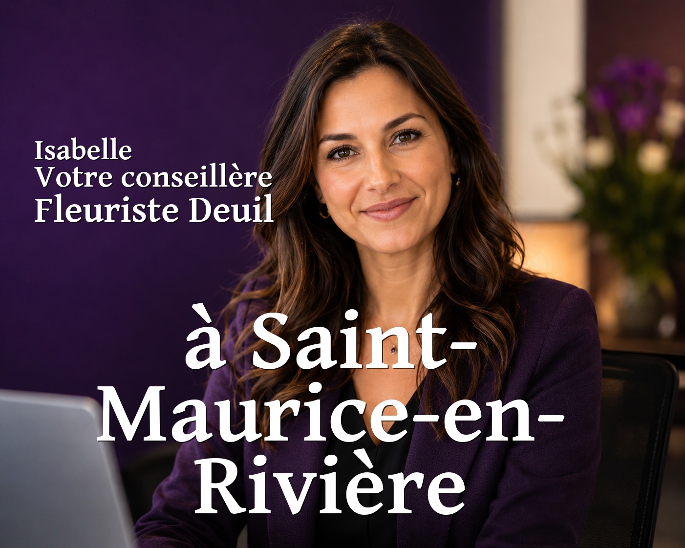 Isabelle, votre conseillère Fleuriste Deuil à Saint-Maurice-en-Rivière