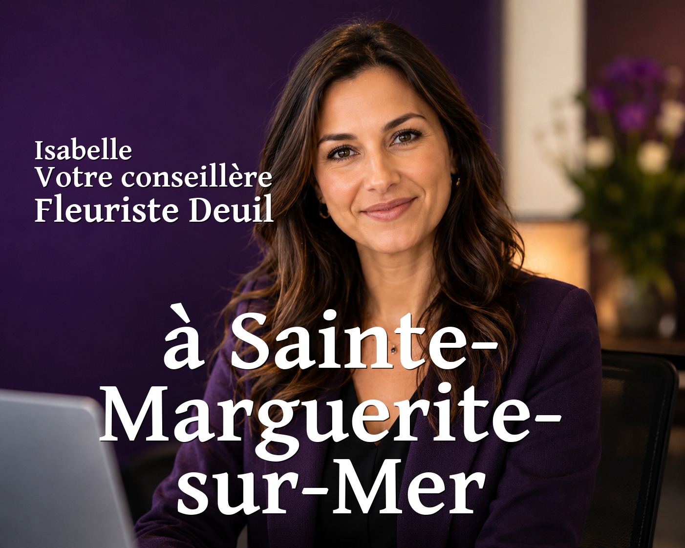 Isabelle, votre conseillère Fleuriste Deuil à Sainte-Marguerite-sur-Mer