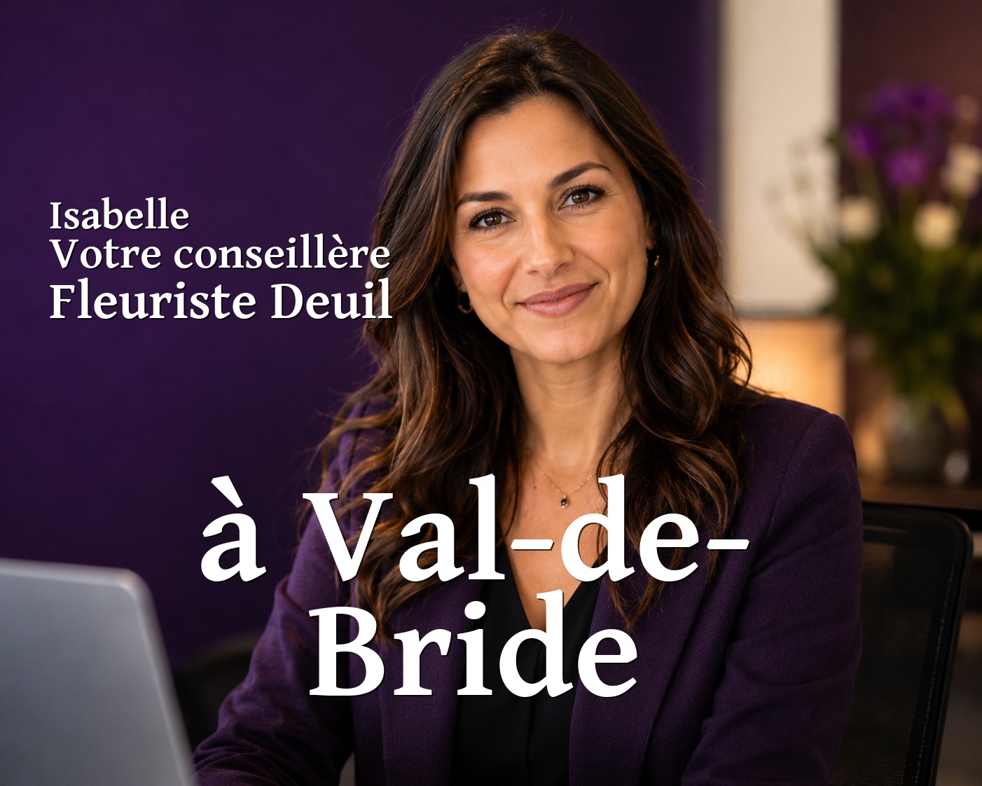 Isabelle, votre conseillère Fleuriste Deuil à Val-de-Bride
