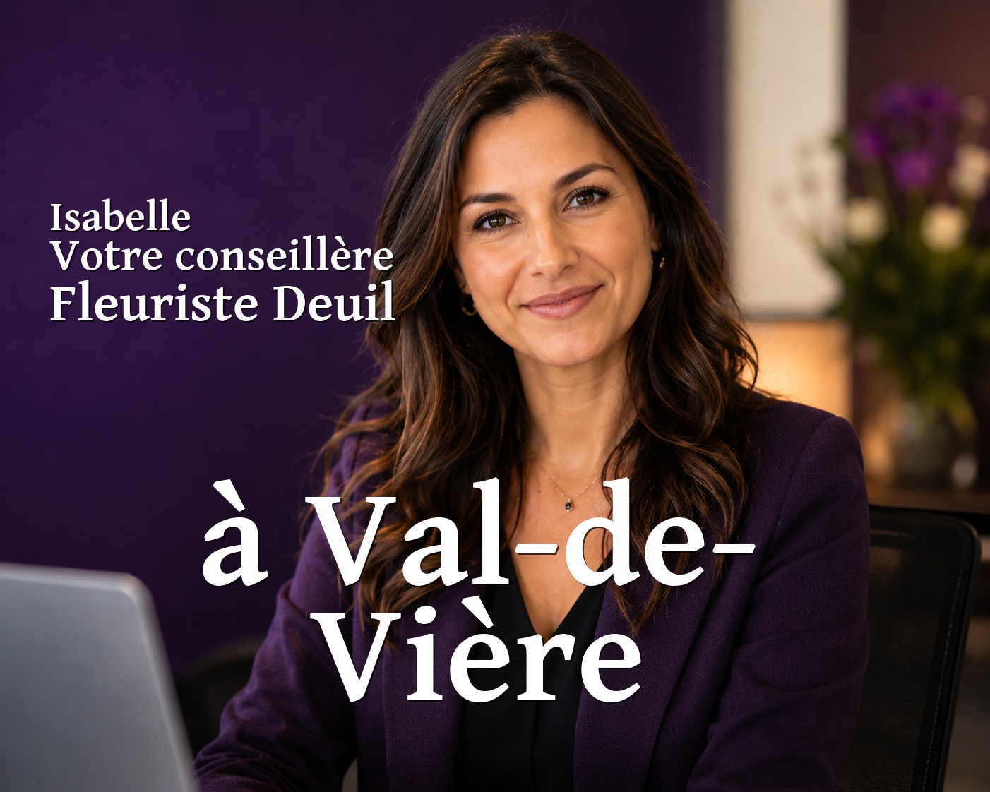Isabelle, votre conseillère Fleuriste Deuil à Val-de-Vière