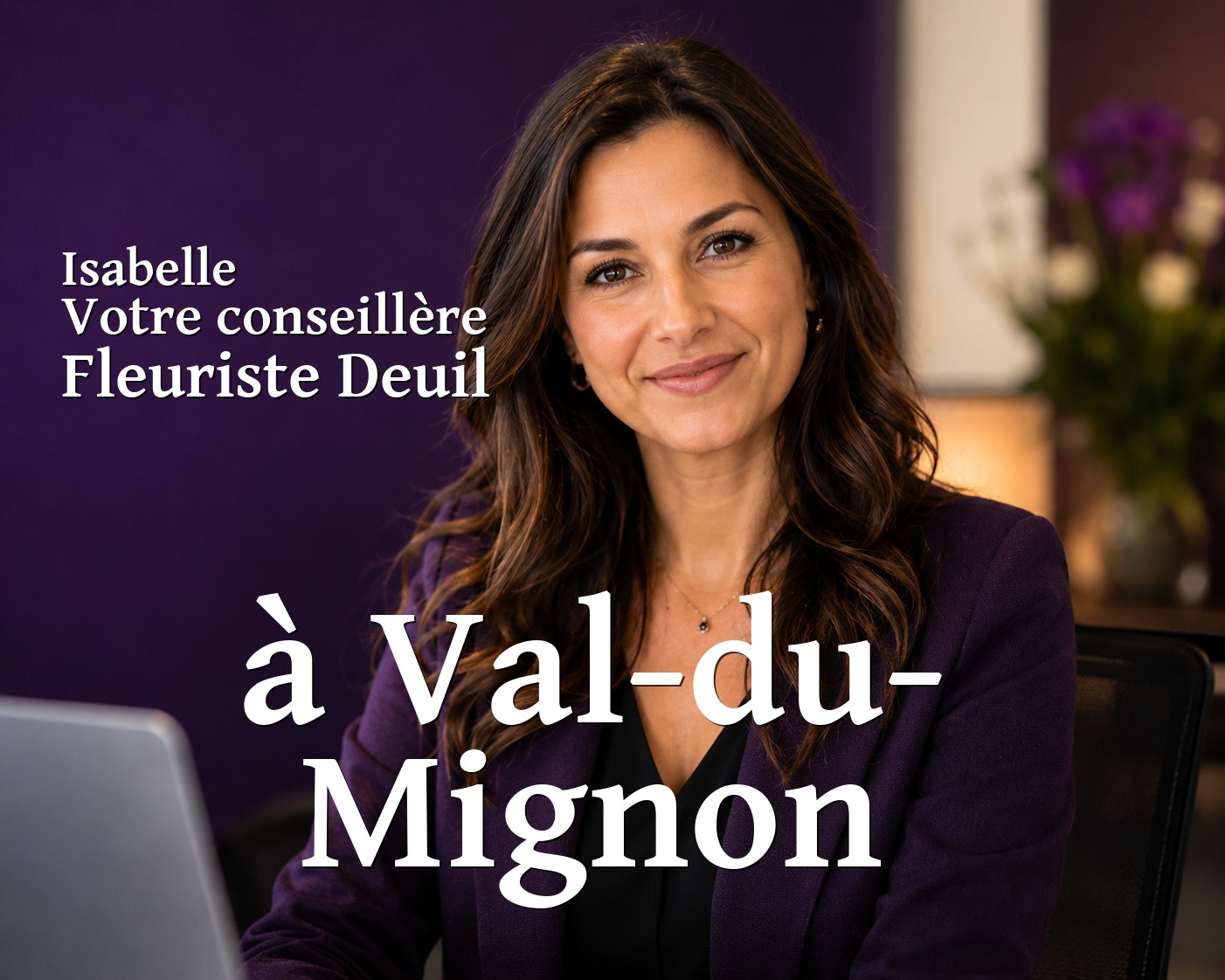 Isabelle, votre conseillère Fleuriste Deuil à Val-du-Mignon