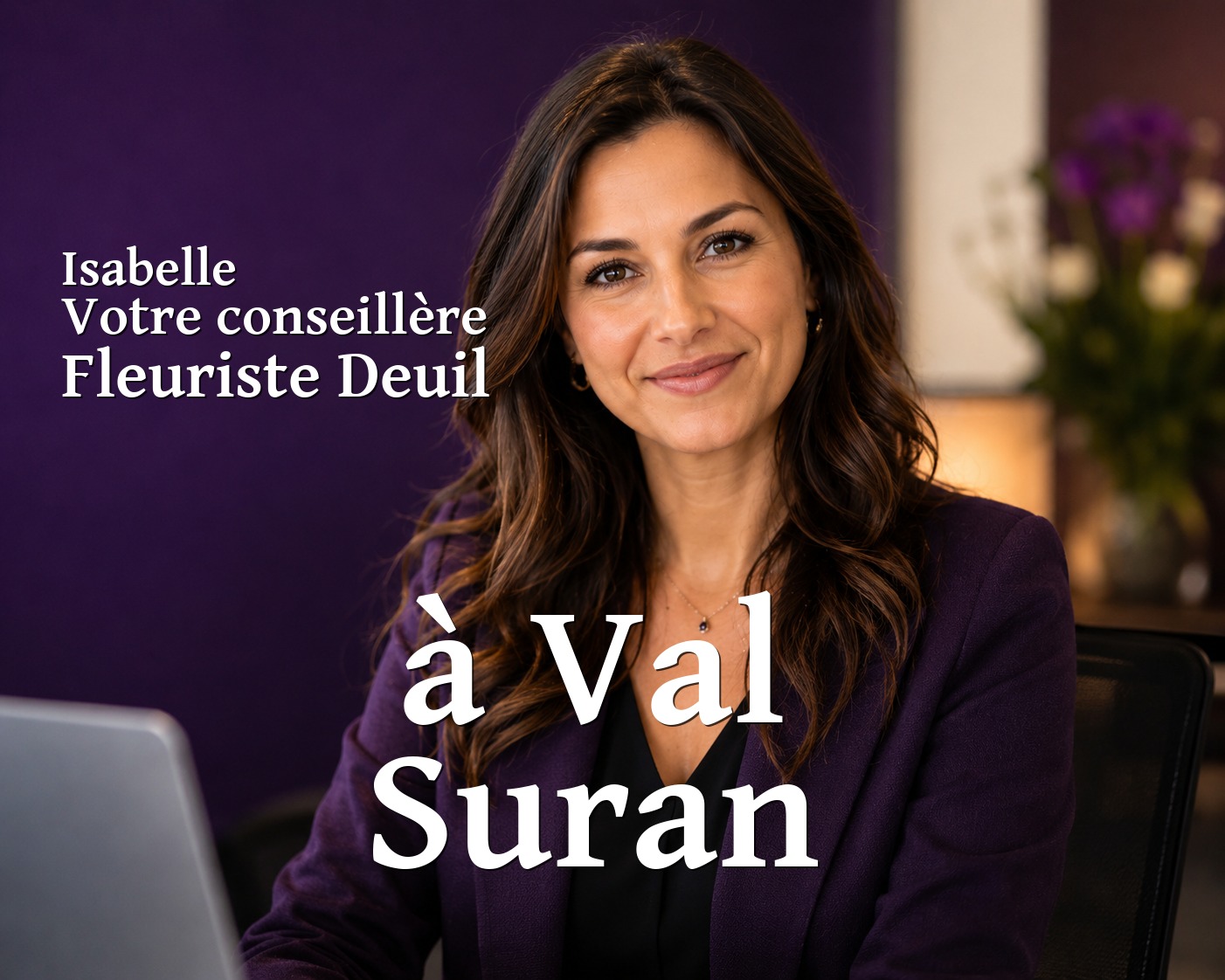 Isabelle, votre conseillère Fleuriste Deuil à Val Suran