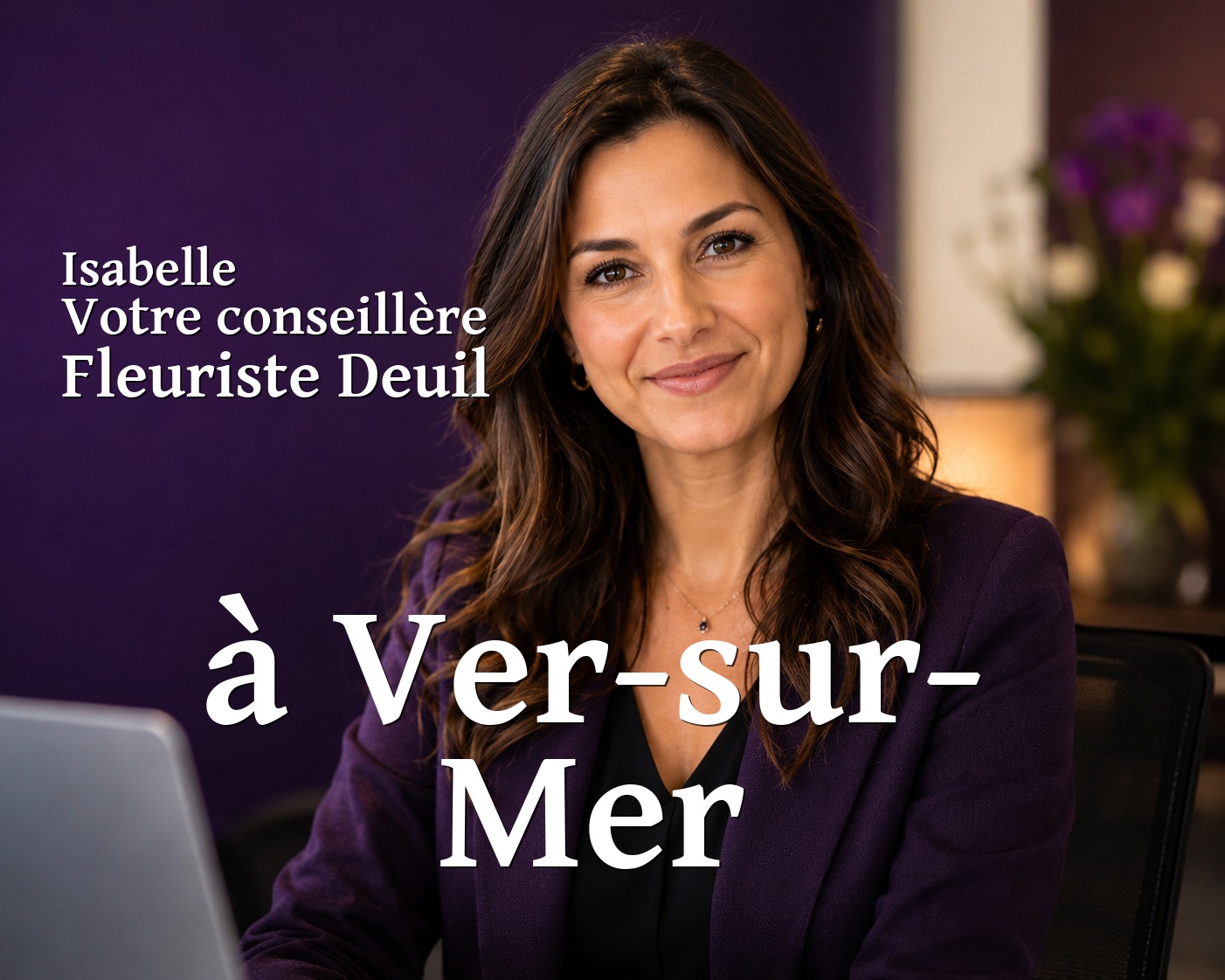 Isabelle, votre conseillère Fleuriste Deuil à Ver-sur-Mer